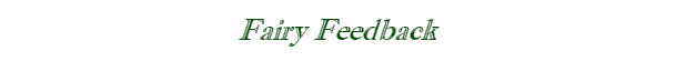 Fairy Feedback
