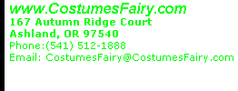 www.CostumesFairy.com 167 Autumn Ridge Court Ashland, OR 97540 Phone:(541) 512-1888      Email: CostumesFairy@CostumesFairy.com 