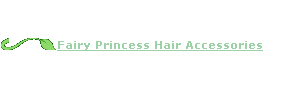 Fairy Princess Hair Accessories